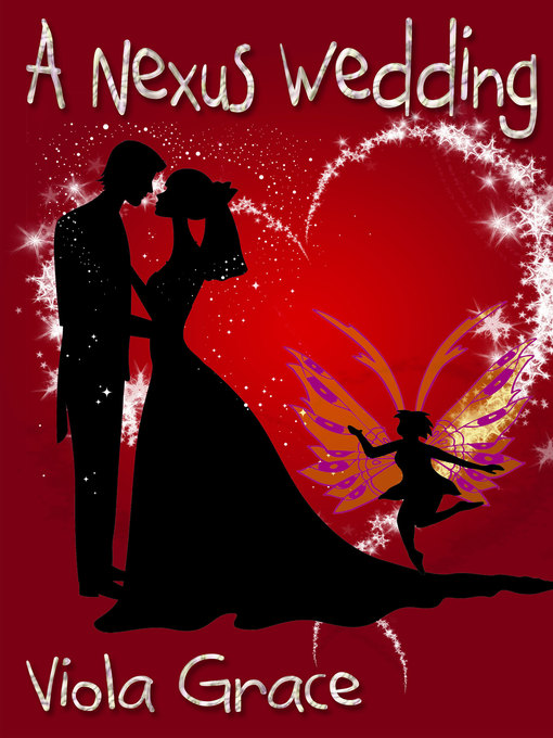 Title details for A Nexus Wedding by Viola Grace - Available